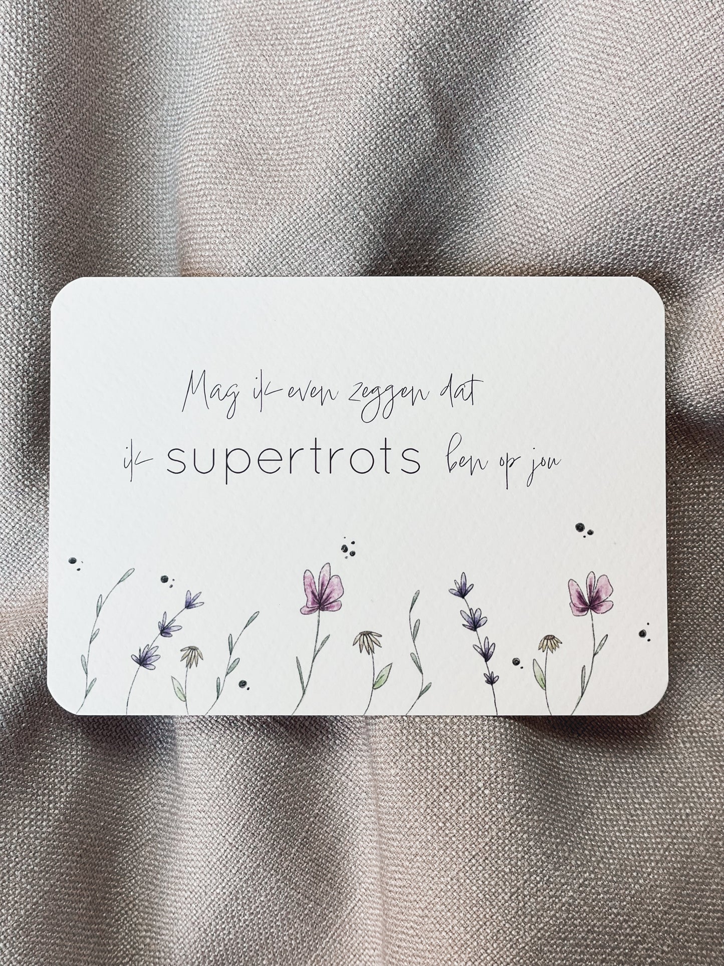 Mag ik even zeggen dat ik supertrots ben op jou