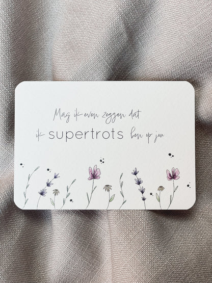 Mag ik even zeggen dat ik supertrots ben op jou