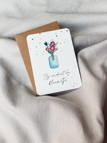 Jij verdient een bloemetje