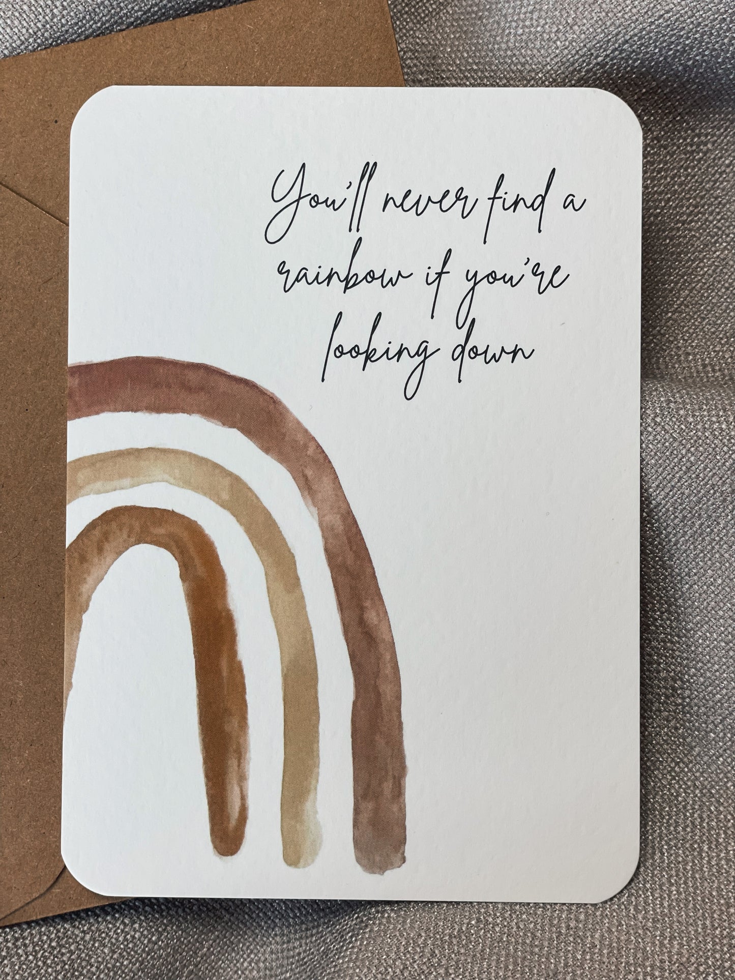 You'll never find a rainbow if you're looking down