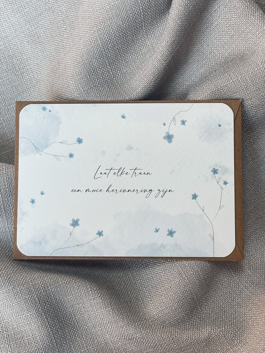 Laat elke traan een mooie herinnering zijn